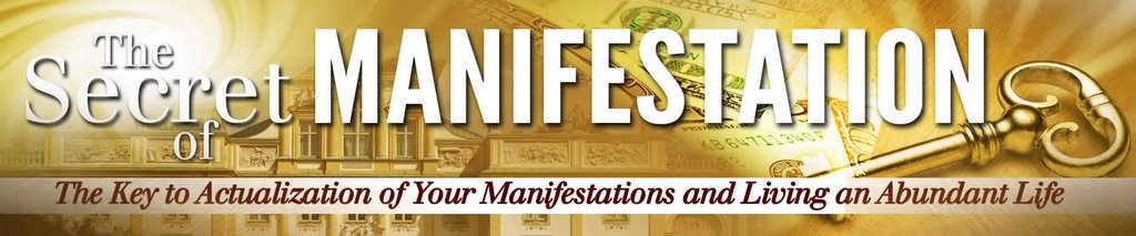 The Secret of Manifestation Reveals the Secrets of Manifestation